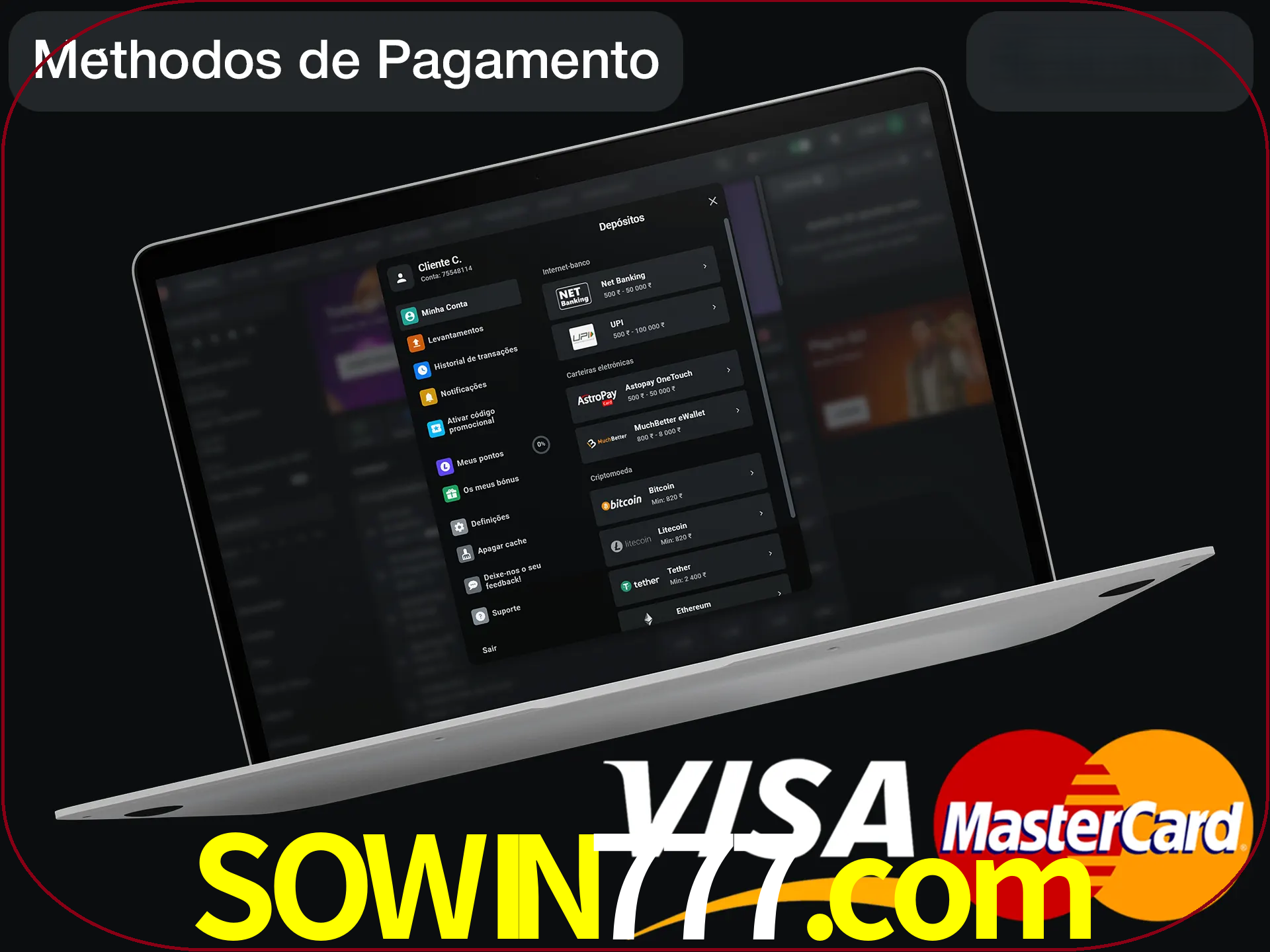 Use seu método de depósito preferido.